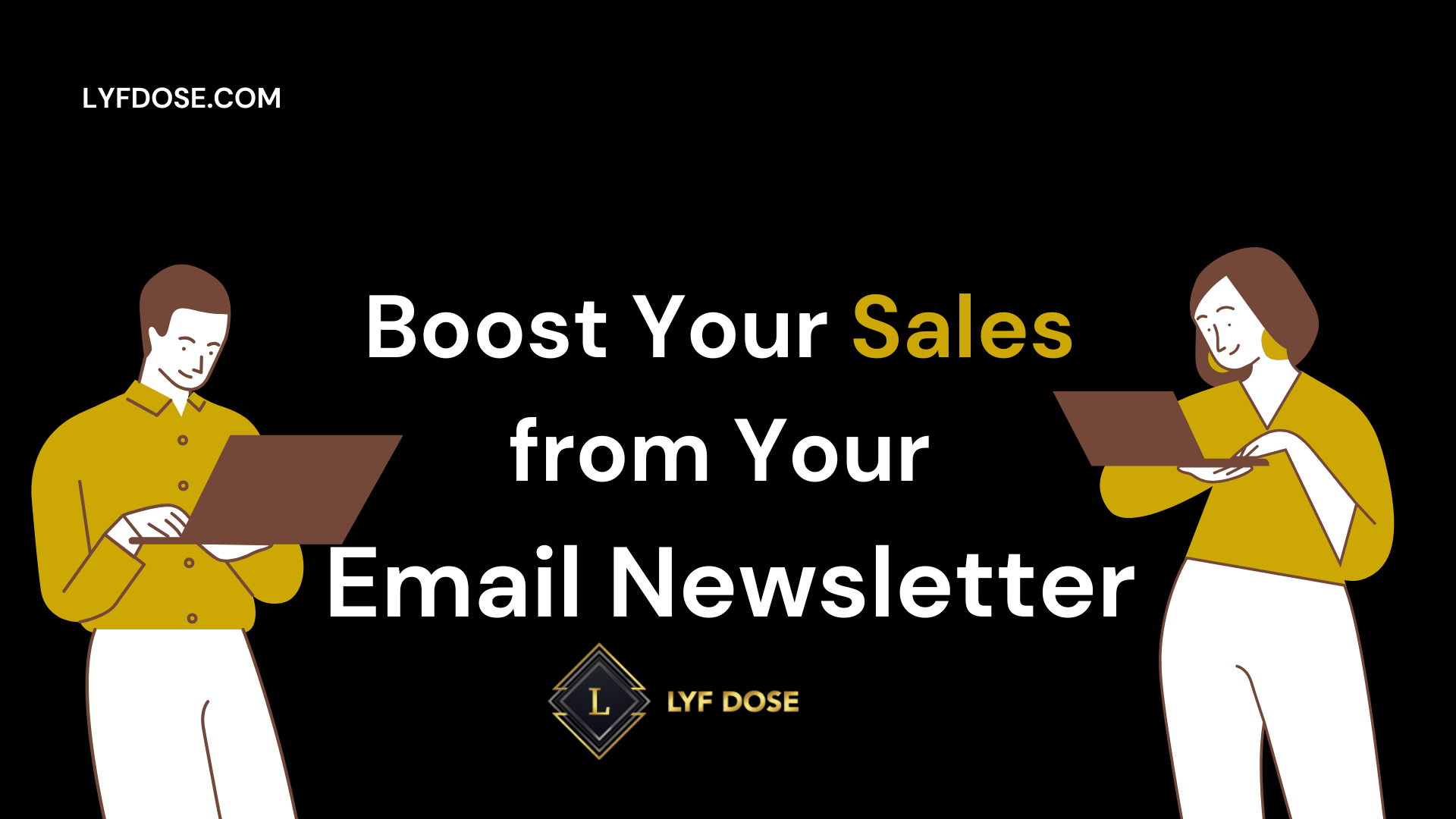 Boost Your Sales from Your Email Newsletter
