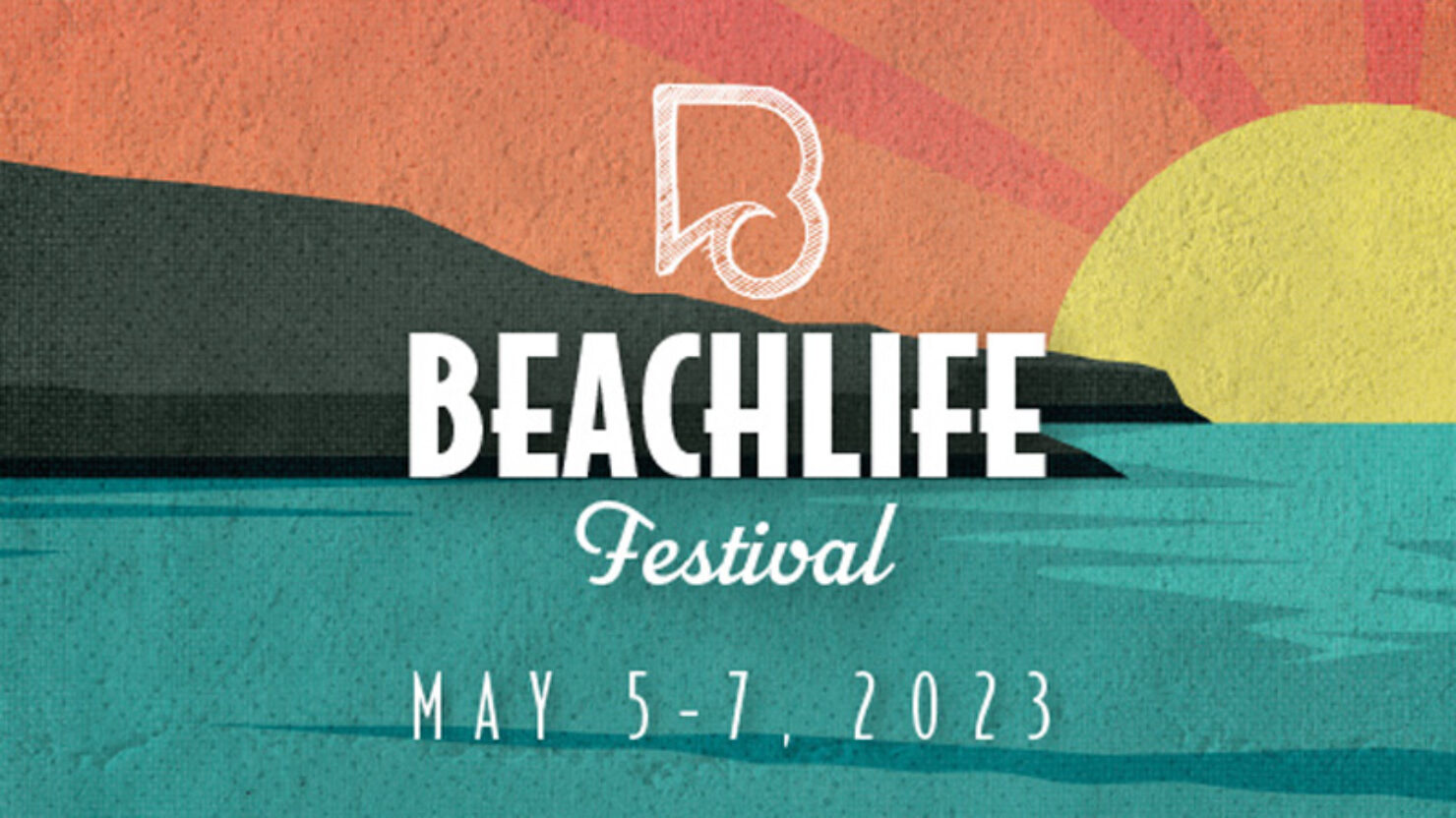 Beach Life Festival 2023 The Best Music Festival in Los Angeles The