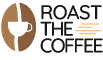 Roast the coffee | Everything About Coffee